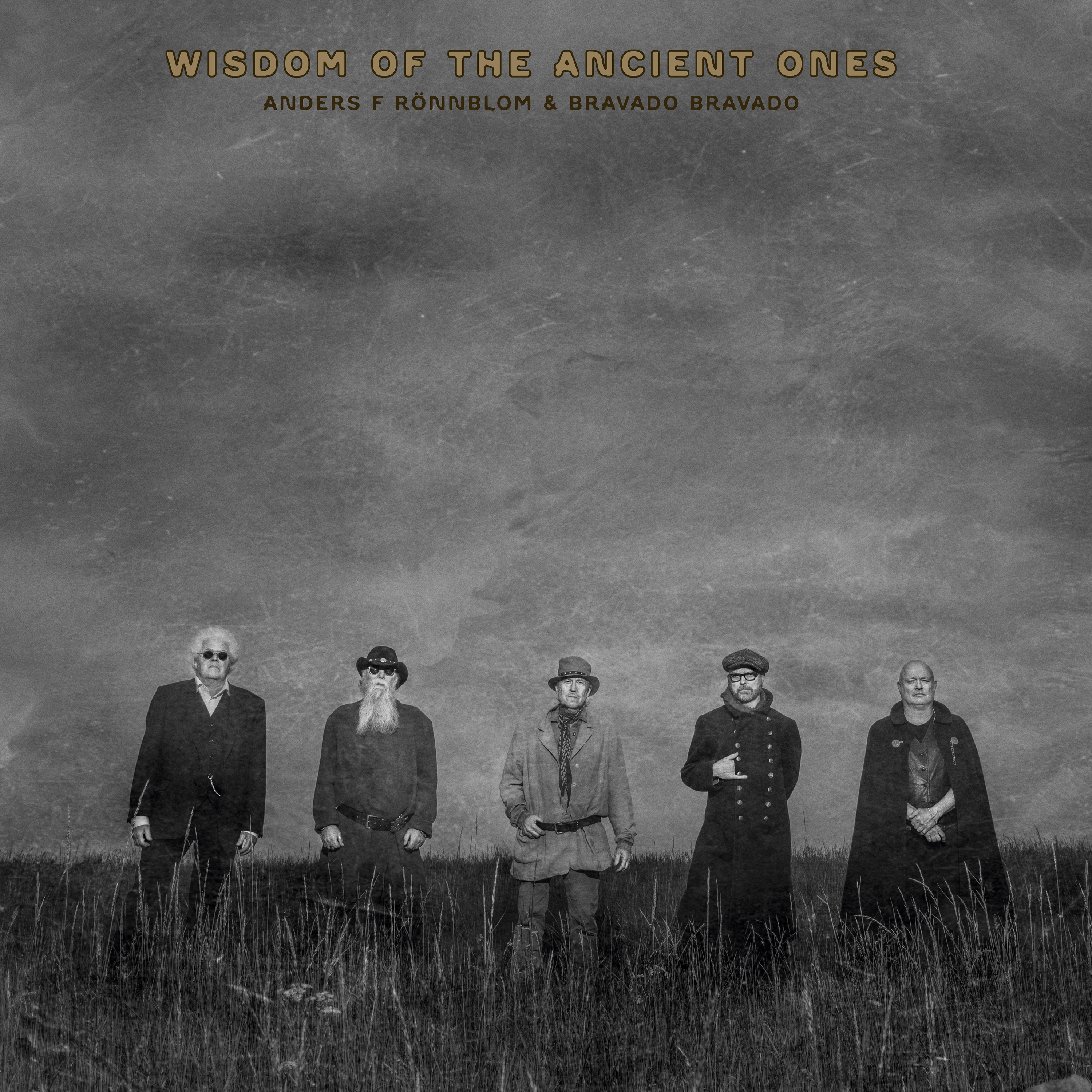 Anders F Rönnblom & Bravado Bravado: Wisdom Of The Ancient Ones (LP)