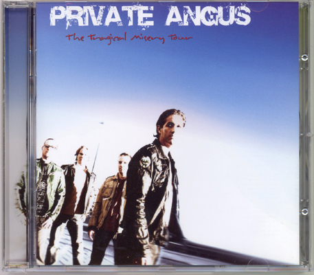 Private Angus: The Tragical Misery Tour 2006 (CD)