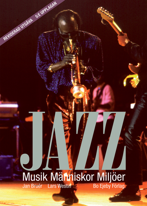 Jazz - Musik Människor Miljöer (bok)