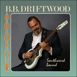 Driftwood B.B.: Southward Bound (CD)