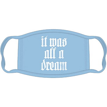 Biggie Smalls Face Mask: All A Dream