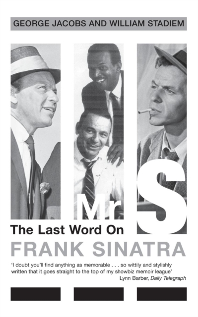 FRANK SINATRA: Mr. S: Last Word On Frank Sinatra