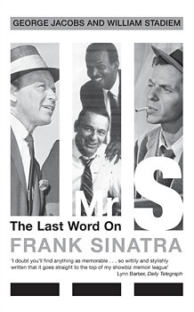 FRANK SINATRA: Mr. S: Last Word On Frank Sinatra