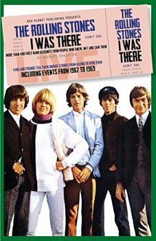 ROLLING STONES: Rolling Stones I Was There