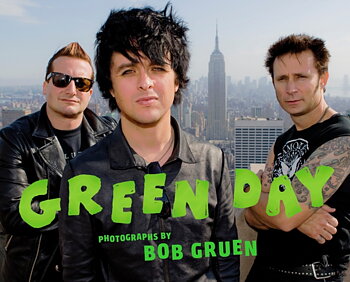 GREEN DAY: Green Day: Photographs By Bob Gruen