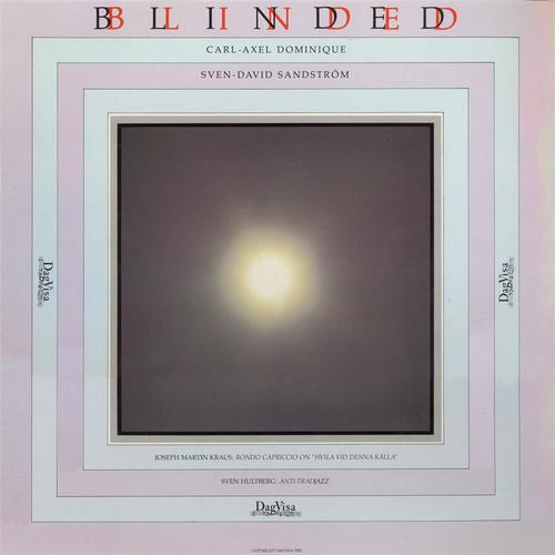 Dominique Carl-axel, Sandström Sven: Blinded (Vinyl, LP)