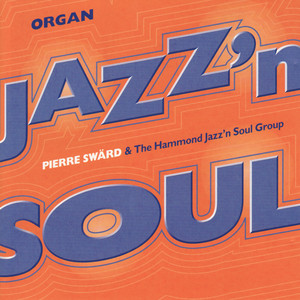 Swärd Pierre: Organ Jazz'n Soul (Vinyl, LP)
