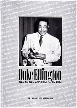 Duke Ellington: Päivä päivältä ja elokuva elokuvalta (kirja)
