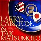 Carlton Larry & Tak Matsumoto: Take Your Pick (CD)