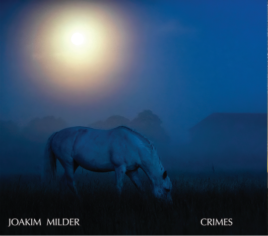 Joakim Milder: Crimes  (CD)