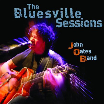 Oates John Band: The Bluesville Sessions (CD)
