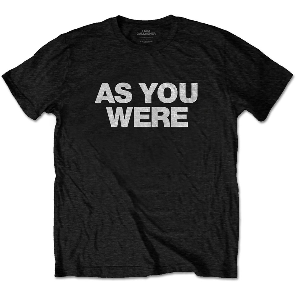 Liam Gallagher Unisex T-Shirt: As You Were (Medium)