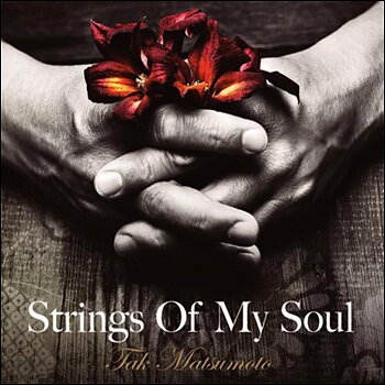 Matsumoto Tak: Strings Of My Soul (CD)