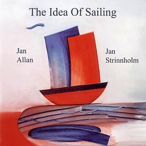 Allan Jan & Strinnholm Jan: The Idea Of Sailing (CD)