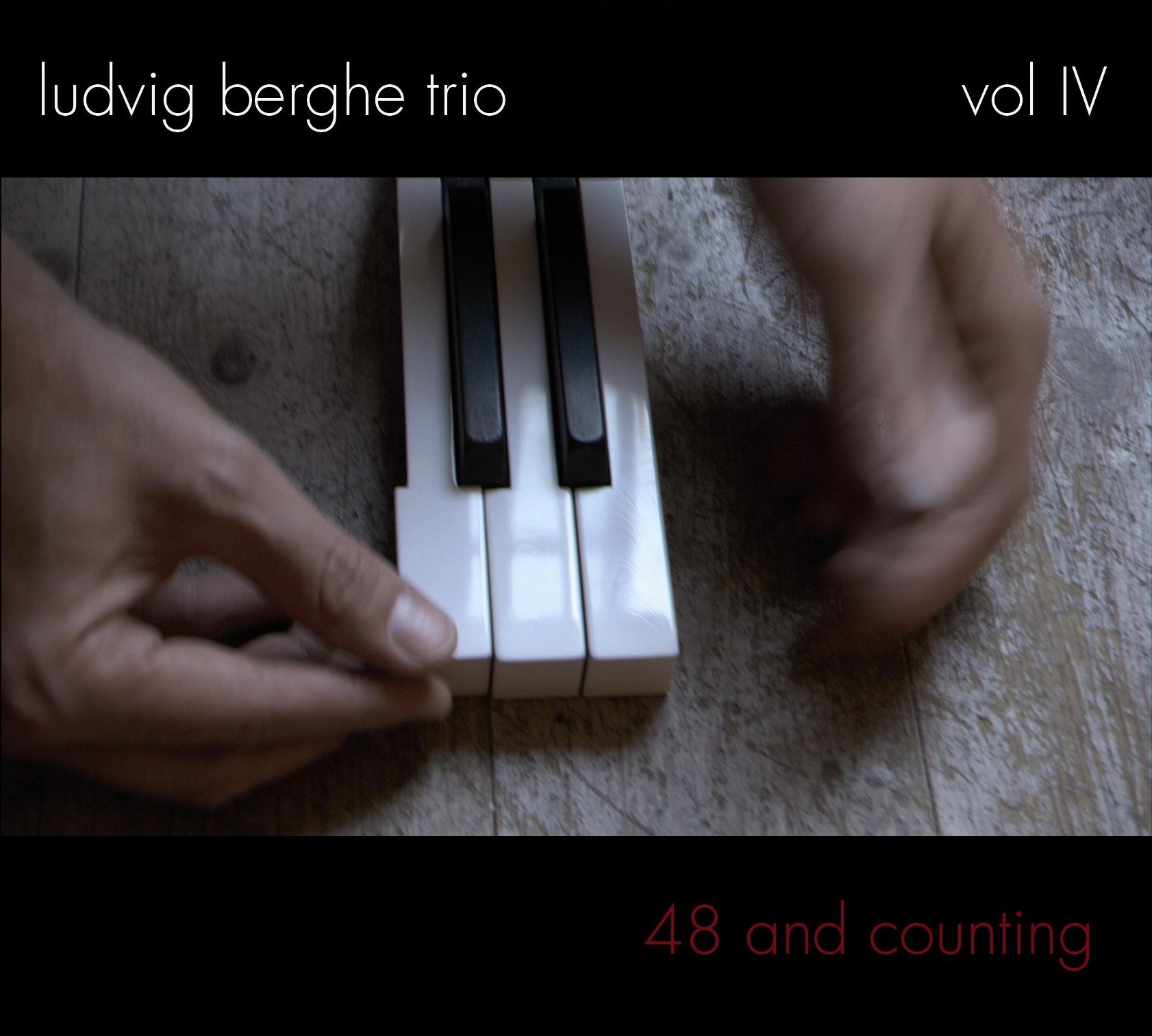Berghe Ludvig Trio: Vol IV - 48 And Counting (CD)