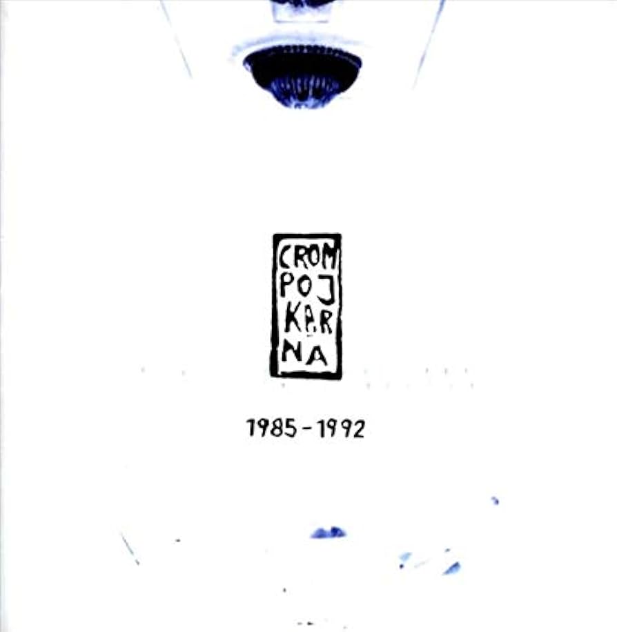 Crompojkarna: 1985-1992 (2CD)