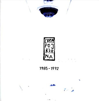 Crompojkarna: 1985-1992 (2CD)