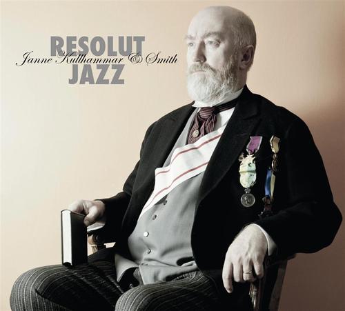 Kullhammar Janne & Smith: Resolut Jazz (CD) - 2