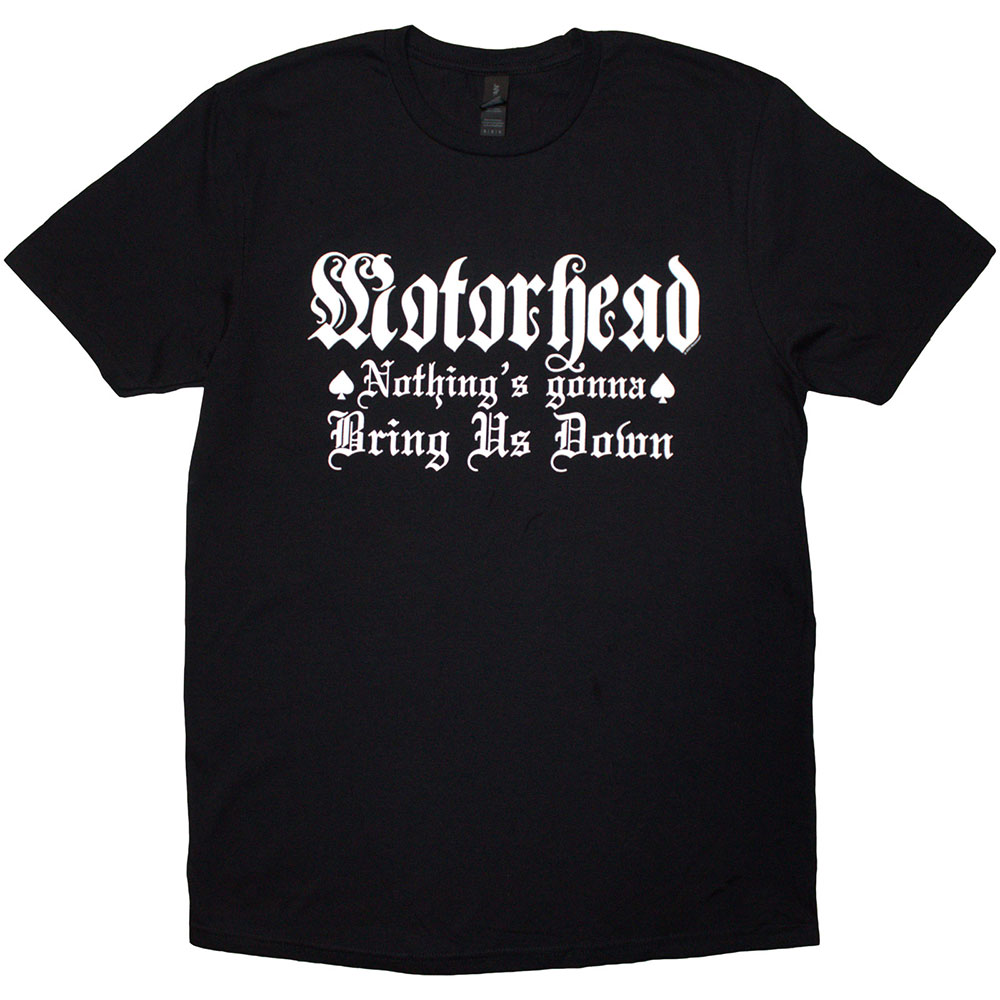 Motorhead Unisex T-Shirt: Nothing's Gonna Bring Us Down (Black) (Small)