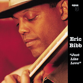 Bibb Eric: Just Like Love (CD)