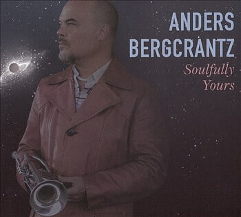 Bergcrantz Anders: Soulfully Yours (CD)