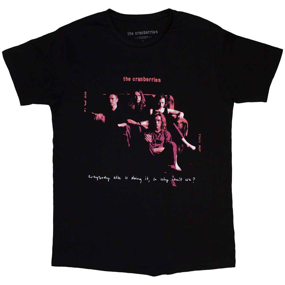 The Cranberries Unisex T-Shirt: Everybody Else (Large)