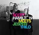 Hamilton Scott, Jesper Thilo: Scott Hamilton Meets Jesper Thilo (CD)