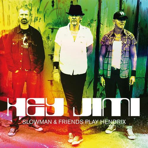 Slowman & Friends: Hey Jimi (CD) - 2