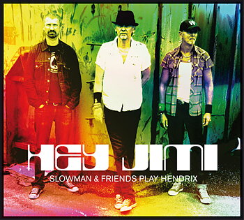 Slowman & Friends: Hey Jimi (CD)