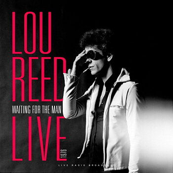 Reed Lou: Waiting For The Man Live 1976 (Vinyl, LP)