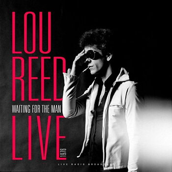 Reed Lou: Waiting For The Man Live 1976 (Vinyl, LP)