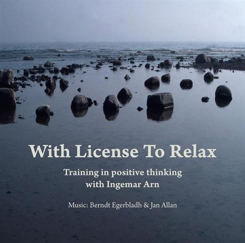 Arn Ingemar, Egerbladh.B, Allan Jan: With License To Relax (CD) - 2