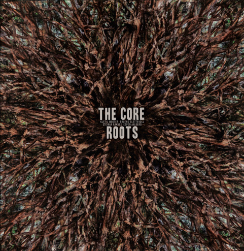 The Core: Roots (Vinyl, LP)