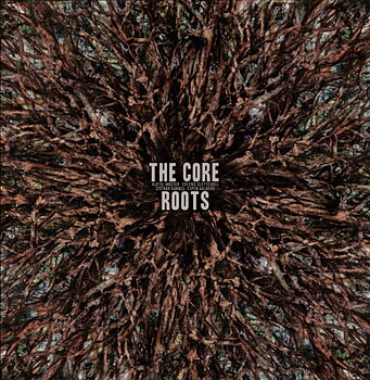 The Core: Roots (Vinyl, LP)