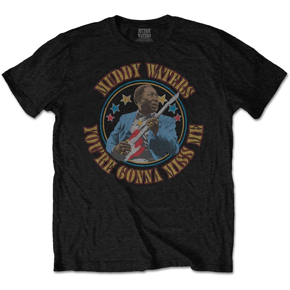 Muddy Waters Unisex T-Shirt: Gonna Miss Me (Medium) - 2