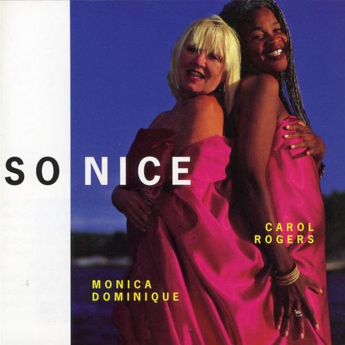 Dominique Monica & Rogers Carol: So Nice (CD) - 2