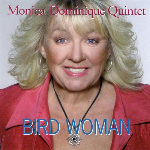 Dominique Monica Quintet: Bird Woman (CD) - 2