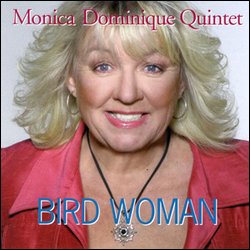 Dominique Monica Quintet: Bird Woman (CD)