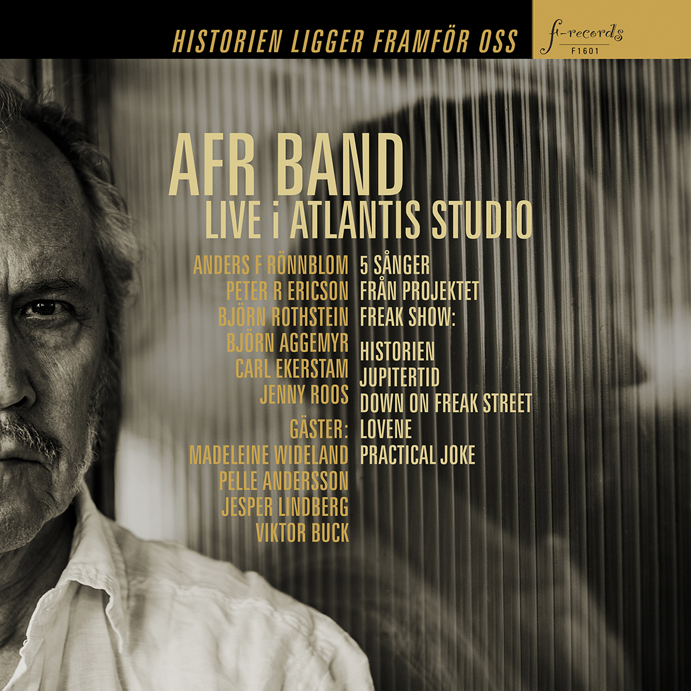Anders F Rönnblom : Historien Ligger Framför Oss (Vinyl, LP)