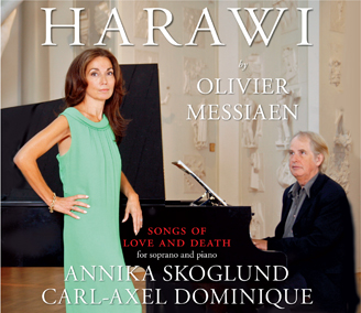 Skoglund Annika, Dominique C-a: Harawi (By Olivier Messiaen) (CD)