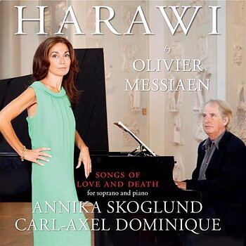 Skoglund Annika, Dominique C-a: Harawi (By Olivier Messiaen) (CD)