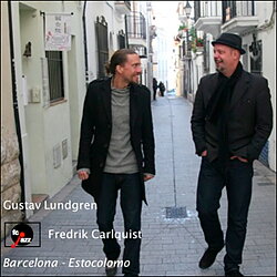 Gustav Lundgren & Fredrik Carlquist: Barcelona-Estocolmo (CD)