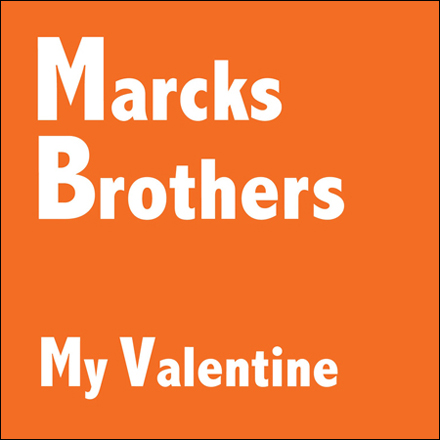 Marcks Brothers: My Valentiine (CD)