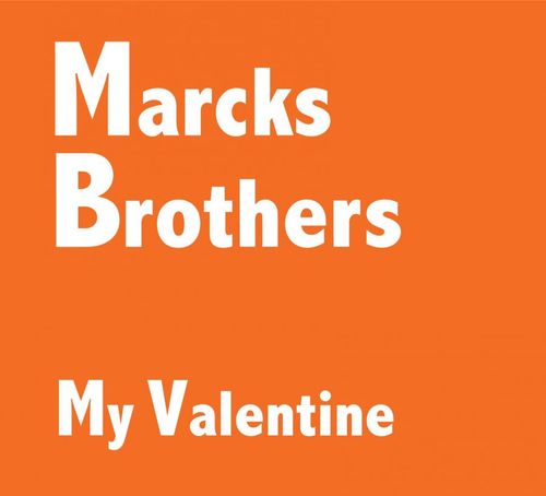 Marcks Brothers: My Valentiine (CD) - 2