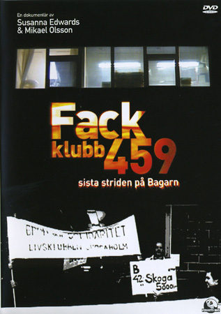 Fackklubb 459 - Sista Striden På Bagarn