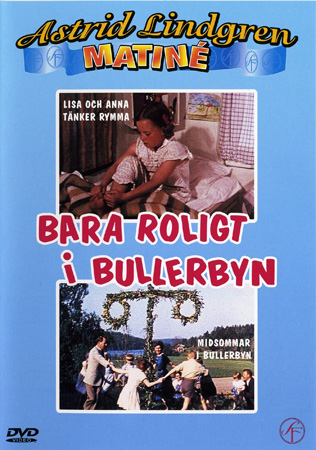 Bara Roligt I Bullerbyn - Lisa Och Anna Tänker Rymma / Midsommar I Bullerbyn