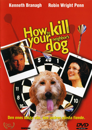 How To Kill Your Neighbor's Dog