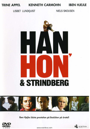 Han, Hon & Strindberg
