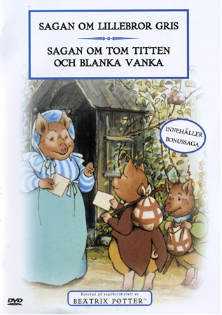 Sagan Om Lillebror Gris / Sagan Om Tom Titten Och Blanka Vanka