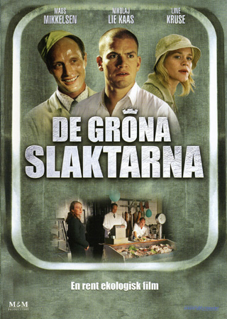 De Gröna Slaktarna